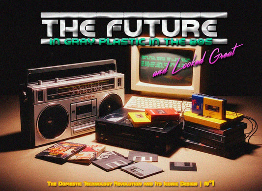 The Future in Gray Plastic in the 80s