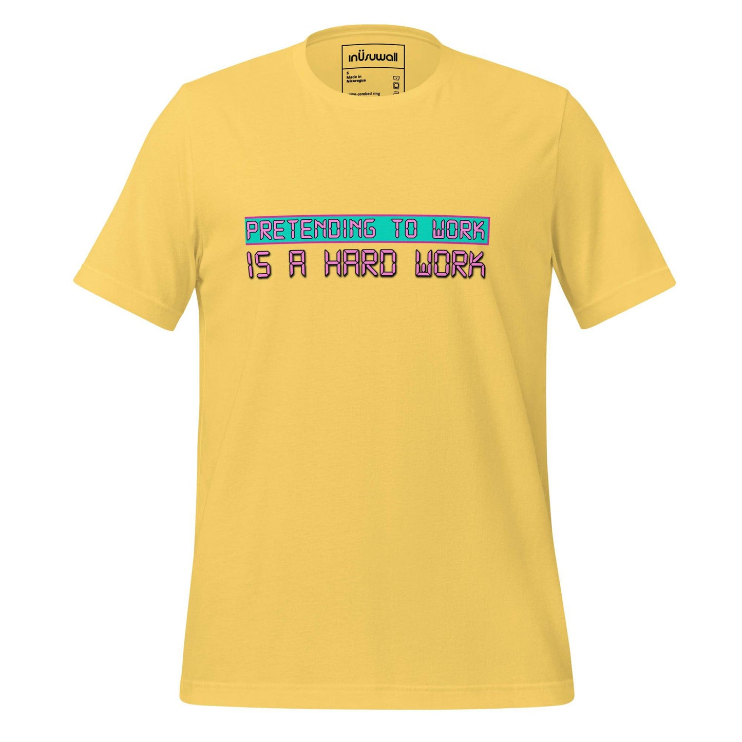 Camiseta Pretending To Work Is A Hard Work - inUsuwall